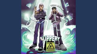 Slippery