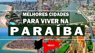 TOP 5 cidades pra viver na PARAÍBA (PB)