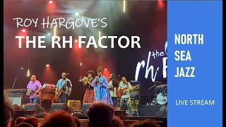 Roy Hargrove's The RH Factor | North Sea Jazz 2026 (official live stream)