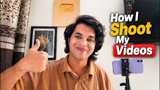 How I Shoot My Videos (Step by Step)