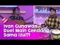 BROWNIS - Ivan Gunawan Duel Main Gendang Sama Izul?! (21/2/20) PART2