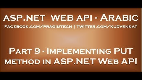 Implementing PUT method in ASP NET Web API in arabic