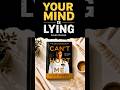 🏆 Your Mind Is Lying To You | Can't Hurt Me by David Goggins #shorts#selfimprovement