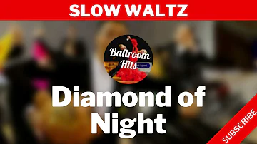 SLOW WALTZ music  | Diamond of Night