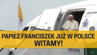 Śdm 2016 Papież Franciszek Przyleciał Do Krakowa