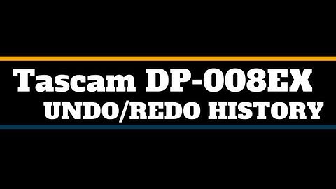 Tascam DP-008EX Undo Re-do History