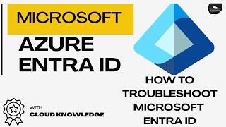 How to Troubleshoot Microsoft Entra ID: The Ultimate Playbook for Admins #troubleshooting