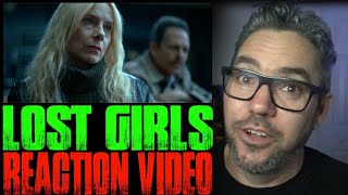 LOST GIRLS Official Trailer 2020 Reaction Video