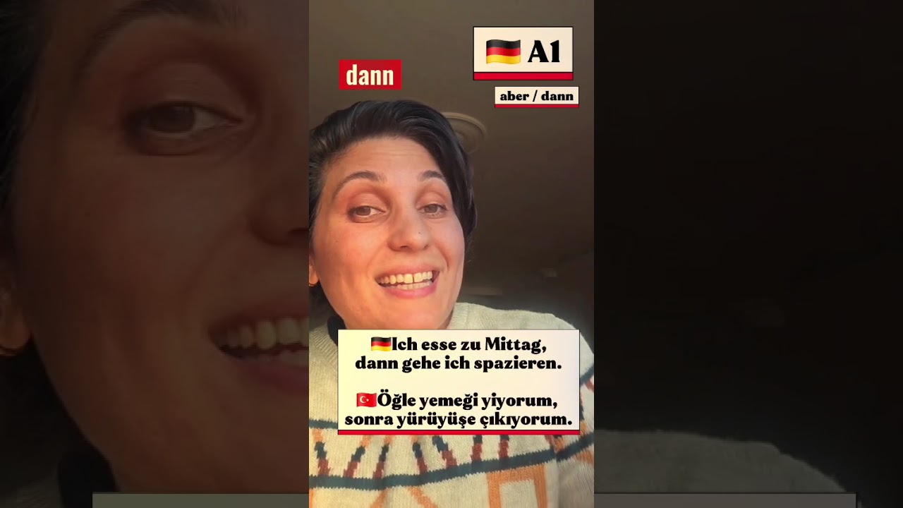 A1 Baglaçlar aber/dann  