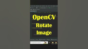 Opencv | Rotate Image In Python Clockwise, Anti-clockwise, And By 180 Degrees