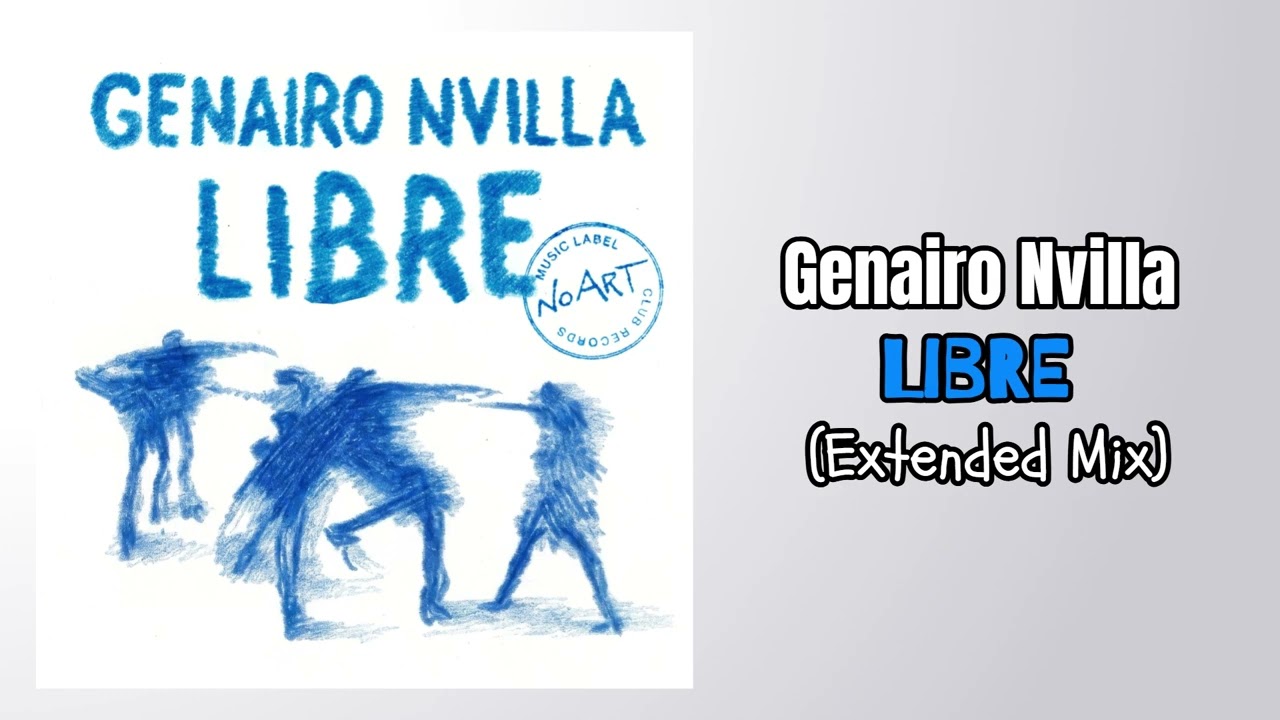 YouTube에서 Genairo Nvilla - Libre (Extended Mix) 보기 YouTube에서 Genairo Nvilla - Libre (Extended Mix) 보기