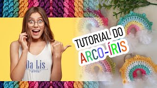 Tutorial Completo: Chaveiro Arco-Íris 🌈 em Amigurumi – Passo a Passo Completo