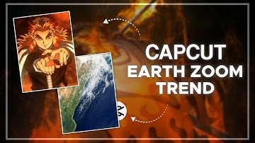Earth Zoom Trend Edit || CapCut Zoom in/Out Transaction Tutorial...