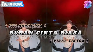 Download Lagu ZUL OFFICIAL-SITI NURHALIZA BUKAN CINTA BIASA ( BREAKLATIN ) MP3