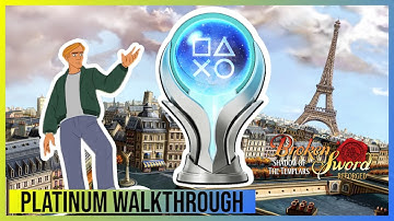 Broken Sword Reforged: Platinum Walkthrough | All Trophies/Achievements in 2 Hours