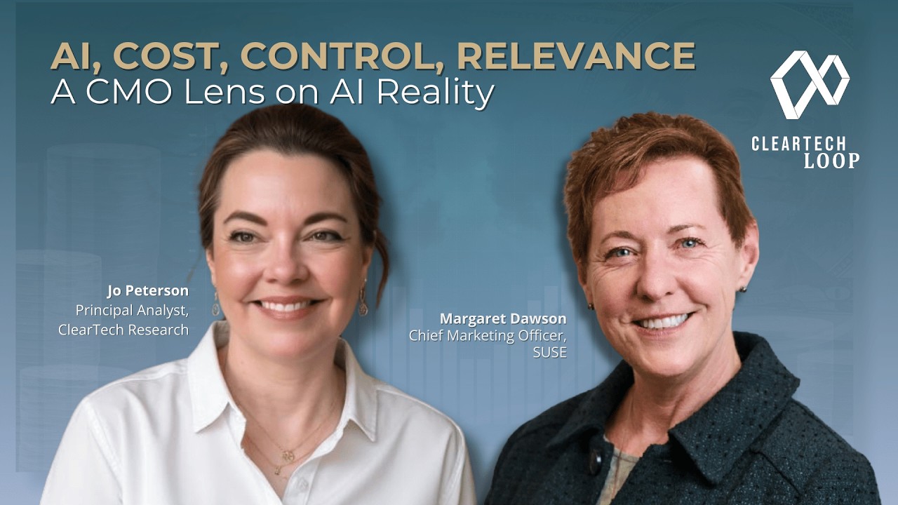 AI, Cost, Control, and Relevance | ClearTech Loop with Margaret Dawson (CMO, SUSE)