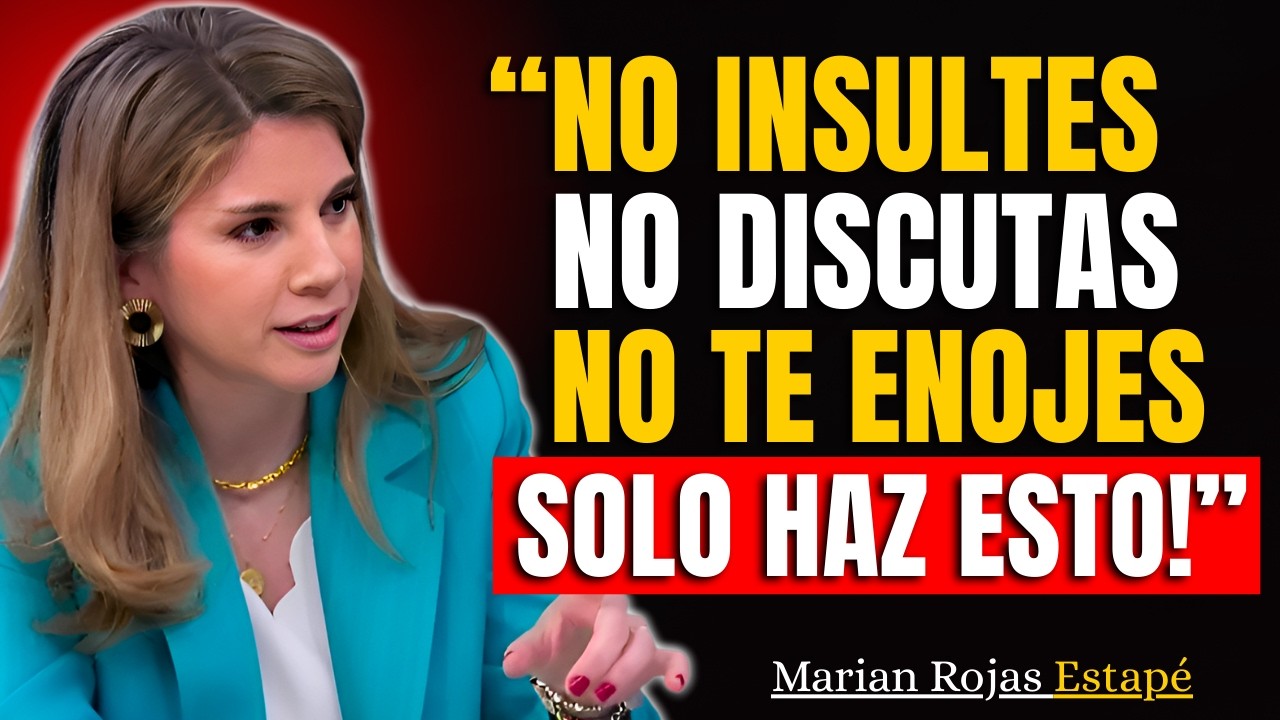 10 LECCIONES de Marian Rojas Estapé para NO ENFADARTE NUNCA CON NADIE