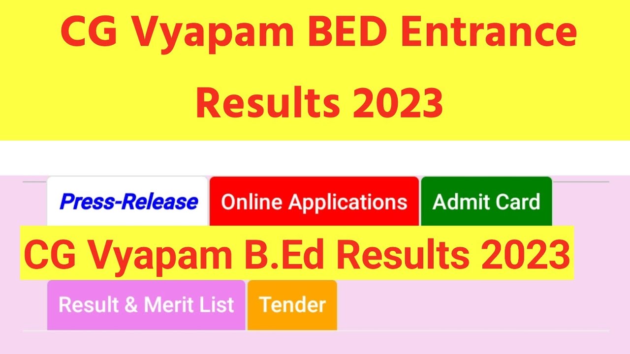 CG Vyapam Pre Bed, CG Vyapam BED Entrance Results 2023, CG Vyapam B.Ed