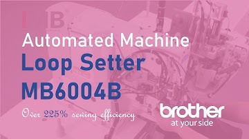Brother -  Automatic loop attaching machine / MB6004B IM 254
