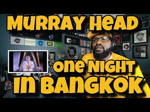 Murray Head - One Night In Bangkok | REACTION