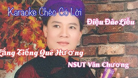 Karaoke Chèo Có Lời - Lắng  Tiếng Quê Hương - Đào Liễu