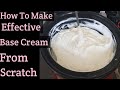 How To Make An Effective Base Cream From The Scratch | Promixing Base Cream