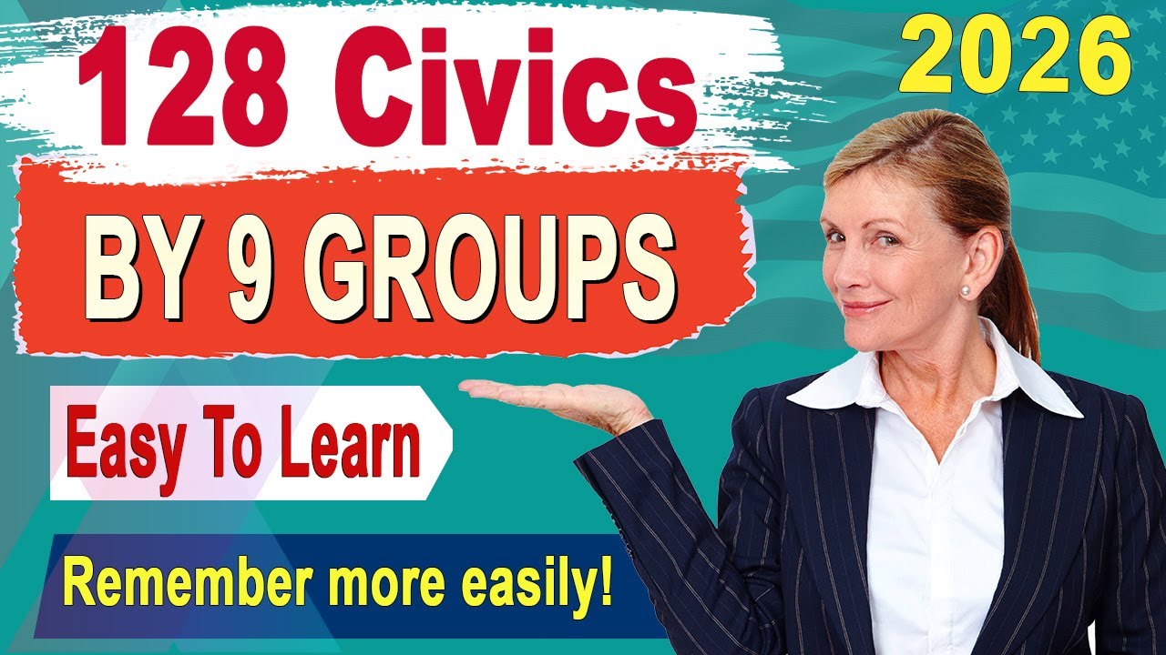 New! 128 Civics Questions Easy By 9 GROUPS | Special Method Simple Answer | US Citizenship Test 2026