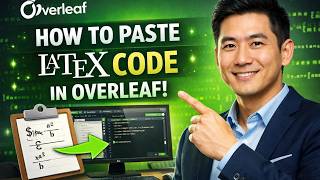 How to PASTE LATEX CODE in Overleaf (Step by Step) 2026