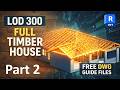 Timber Framed House in Revit | Masonry and Timber walls