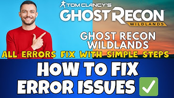 How to Fix Ghost Recon Wildlands Errors /  Issues! | 2023 Windows 11 /10 {Easy Method}