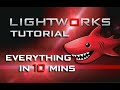 Lightworks - Tutorial for Beginners in 10 MINUTES!  [ 2020 Updated ]