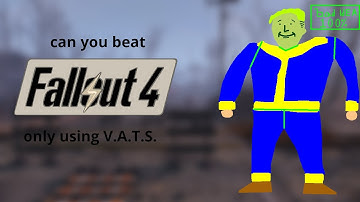 Can You Beat Fallout 4 Only Using V.A.T.S.?