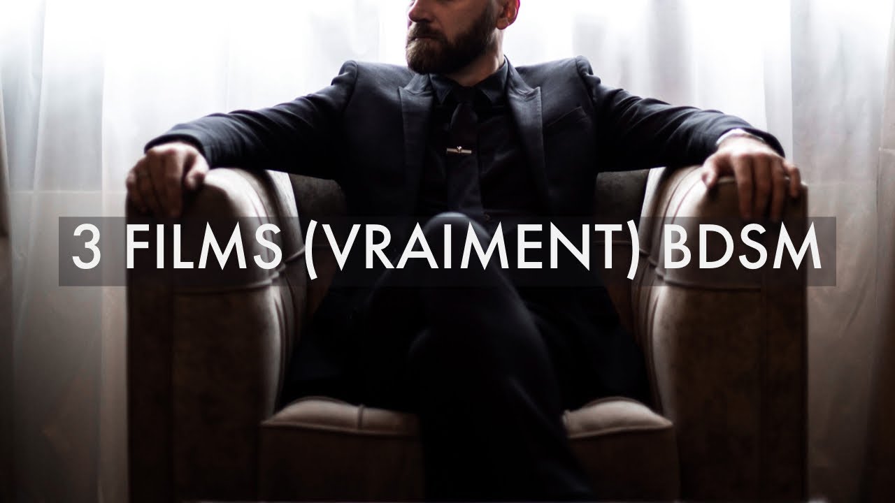 ⁣3 films BDSM (vraiment BDSM)