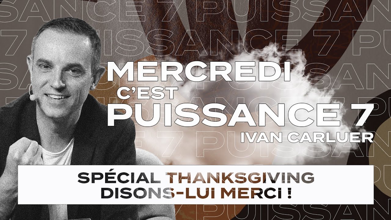 Miniature de l'épisode : Mercredi c'est Prière - Spécial Thanksgiving avec Ivan Carluer