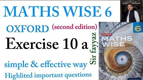 MATHS WISE 6 | EXERCISE 10A | OXFORD SECOND EDITION | EX 10a