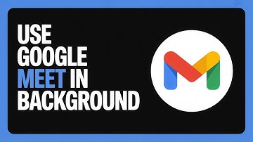 How to Use Background in Google Meet (2025 Update Step-by-Step)