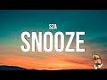 SZA - Snooze (Lyrics)