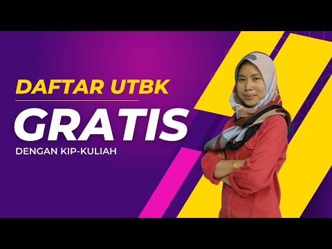 DAFTAR UTBK GRATIS DENGAN KIP-KULIAH