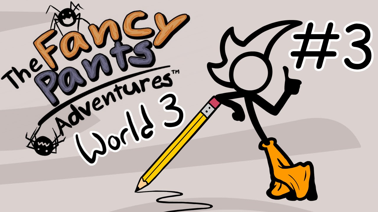 The Fancy Pants Adventure: World 3 The Fancy Pants Adventure: World 2 The Fancy  Pants Adventure