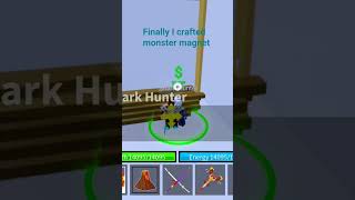 finally I crafted monster magnet. now who wanna help me to get shark anker comment user