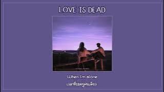 Love Is Dead - Zack Tabudlo แปลไทย | myplaylist.