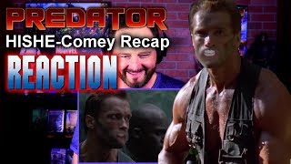 HISHE - PREDATOR COMEDY RECAP - REACTION