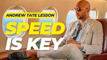 SPEED IS KEY - Andrew Tate´s Lesson about the Importance of Speed in Business