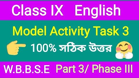 Model Activity Task 3 solved || Class 9 ||  Class IX English Model Activity Task 3 with solutions
