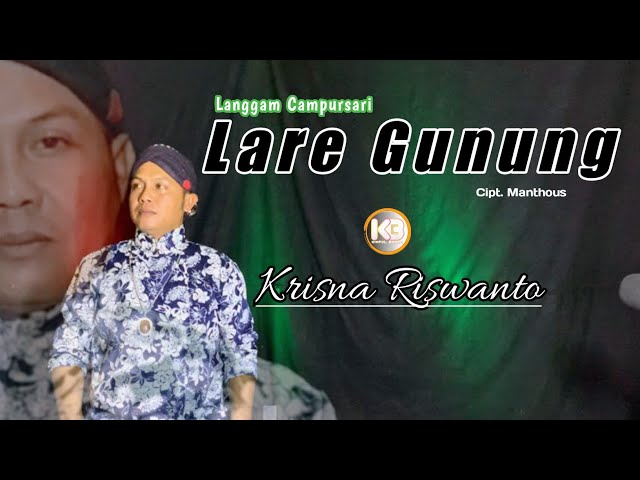 LANGGAM LARE GUNUNG|| MANTHOUS || Cover by Krisna Riswanto @krisnariswanto KR music production class=