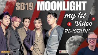 SB19 MOONLIGHT!!! My 1st Video Reaction!! TheSomaticSinger REACTS!!!