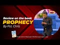 Prophecy (A Book review - by Pastor Chris)