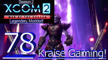 78 The Last of the Chosen Falls! XCOM 2 WOTC Legendary, Modded (12 Custom Class, MOCX, Cybernetics &