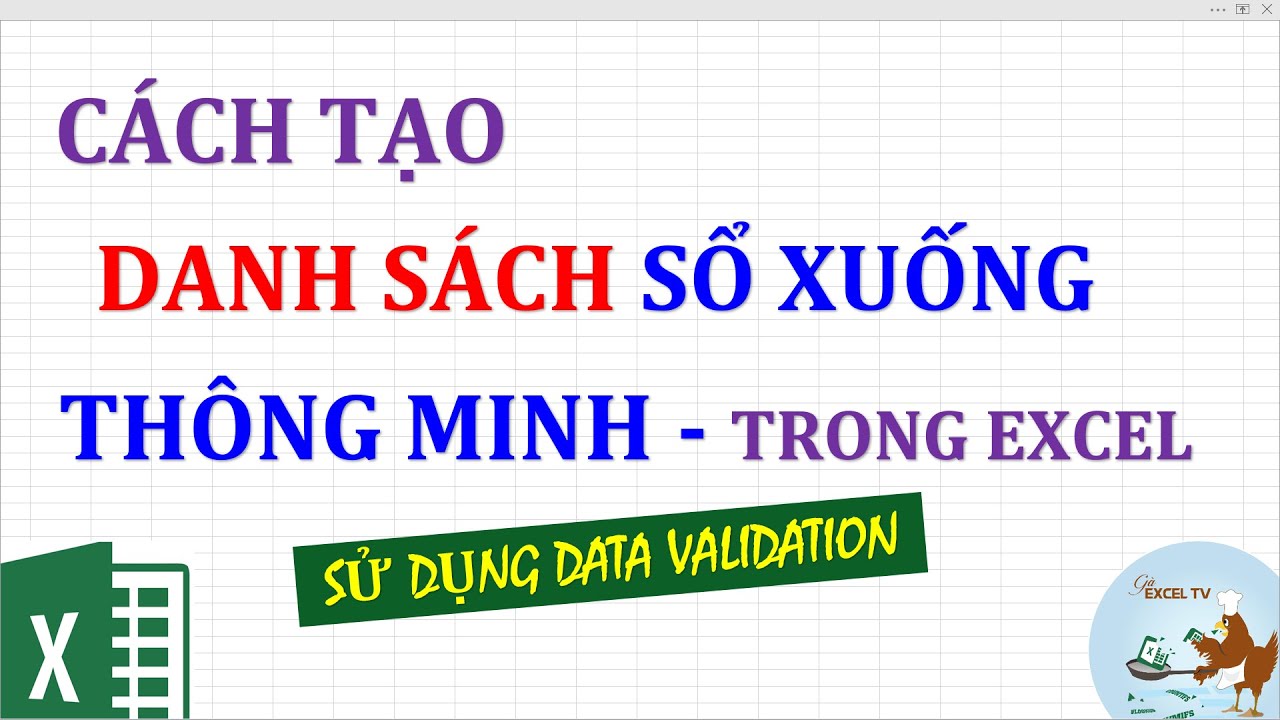 Tạo Danh Sách Sổ Xuống Thông Minh - Data Validation