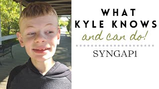 SYNGAP1  What Kyle Knows & Can Do  Special Needs Student  Special Education